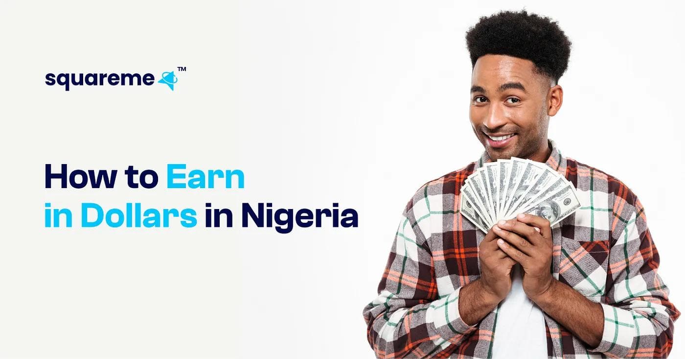 How to Earn in Dollars in Nigeria: 6 Smart Ways to Beat the Naira Crash